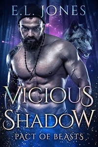  E.L. Jones - Vicious Shadow - Pact of Beasts, #3.