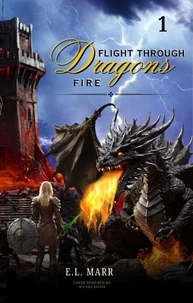 Flight Through Dragon Fire 1