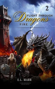 Flight Through Dragon Fire 2