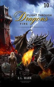 Flight Through Dragons Fire 10