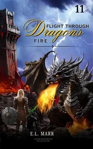Flight Through Dragons Fire 11