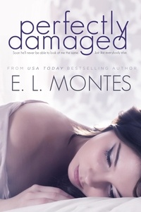 E.L. Montes et  Emmy Montes - Perfectly Damaged.