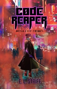  E. L. Strife - Code Reaper - Mega-city Crimes, #2.