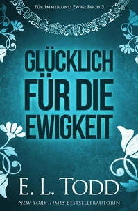 Glücklich für die Ewigkeit