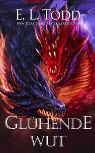 Glühende Wut
