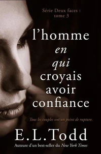 L’homme en qui je croyais avoir confiance