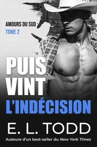 Puis vint l’indécision
