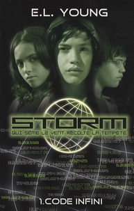 E.L Young - Storm Tome 1 : Code infini.