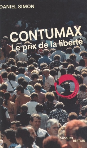 Contumax. Le prix de la liberté