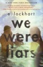 E. Lockhart - We Were Liars.
