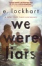 E. Lockhart - We Were Liars.