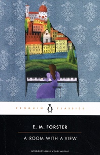 E. M. Forster - A Room With a View.