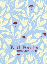E M Forster - Howards End.