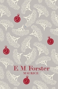 E M Forster - Maurice.