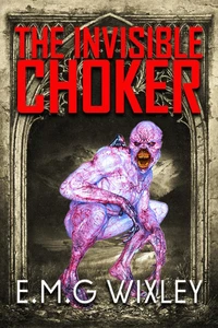 The Invisible Choker