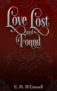Love Lost and Found