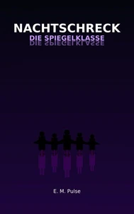 Nachtschreck - Die Spiegelklasse