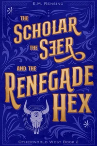 The Scholar the Seer and the Renegade Hex