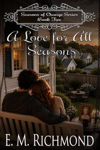 A Love For All Seasons