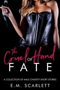  E.M. Scarlett - The Cruel Hand of Fate.