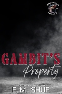  E.M. Shue - Gambit's Property - Shiver of Chaos, #1.