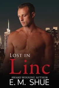  E.M. Shue - Lost In Linc - Caine &amp; Graco Saga, #3.