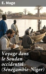 Voyage dans le Soudan occidental (Sénégambie-Niger)