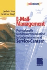 E-Mail-Management - Professionelle Kundenkommunikation in Unternehmen und Service-Centern.