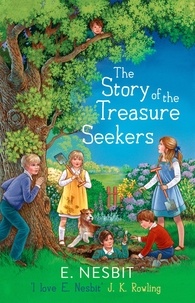 E. Nesbit et Gordon Browne - The Story of the Treasure Seekers.