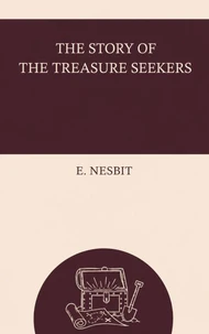 The Story of the Treasure Seekers