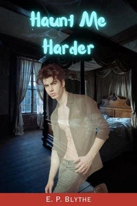 Haunt Me Harder