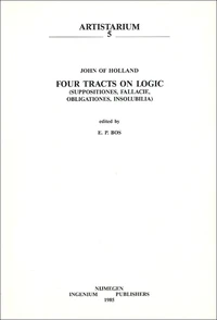 Four Tracts on Logic (Suppositiones, Fallacie, Obligationes, Insolubilia)