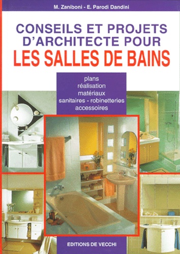 E Parodi Dandini et M Zaniboni - Conseils Et Projets D'Architecte Pour Les Salles De Bains.