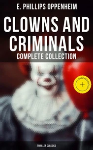 Clowns and Criminals - Complete Collection (Thriller Classics)
