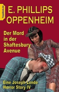 E. Phillips Oppenheim et Klaus-Dieter Sedlacek - Der Mord in der Shaftesbury Avenue - Eine Joseph Londe Horror Story IV.