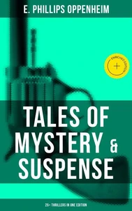 Tales of Mystery &amp; Suspense: 25+ Thrillers in One Edition