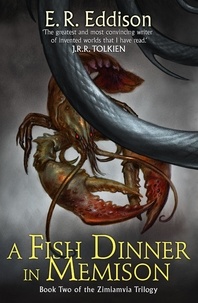 E. R. Eddison et James Stephens - A Fish Dinner in Memison.