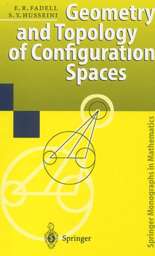 E-R Fadell et S-Y Husseini - Geometry and Topology of configuration Spaces.