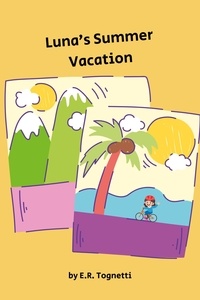  E.R. Tognetti - Luna's Summer Vacation.