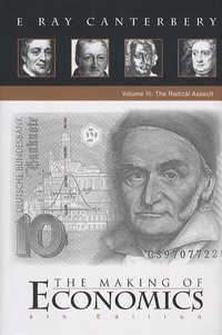 Livres téléchargés gratuitement The Making of Economics  - Volume 3: Radical Assault (Litterature Francaise) PDF MOBI PDB par E. Ray Canterbery 9789812837721