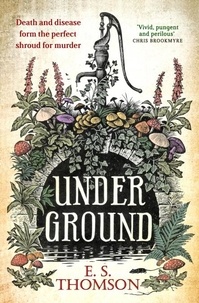 E. S. Thomson - Under Ground.