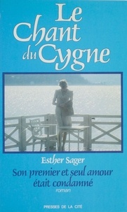 E Sager - Le Chant du cygne.