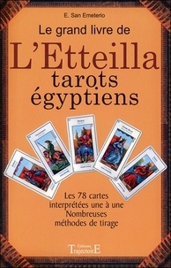 E San Emeterio - Le grand livre de l'Etteilla - Tarots égyptiens.
