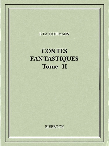 Contes fantastiques II