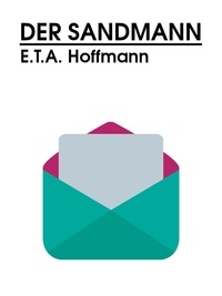 E. T. A. Hoffmann - Der Sandmann.