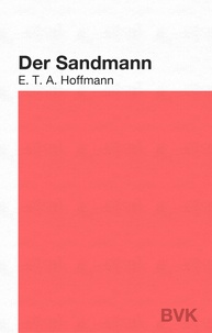 E. T. A. Hoffmann et Markus Reiter - Der Sandmann.