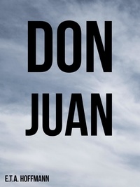 E. T. A. Hoffmann - Don Juan.