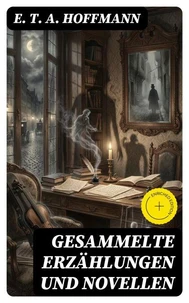 Gesammelte Erzählungen und Novellen