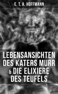 Lebensansichten des Katers Murr &amp; Die Elixiere des Teufels