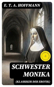Schwester Monika (Klassiker der Erotik)